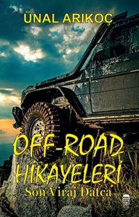 Off-Road Hikayeleri & Son Viraj Datça