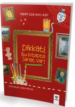 Dikkat! Bu Kitapta Sanat Var!