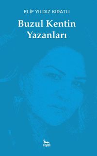 Buzul Kentin Yazanları