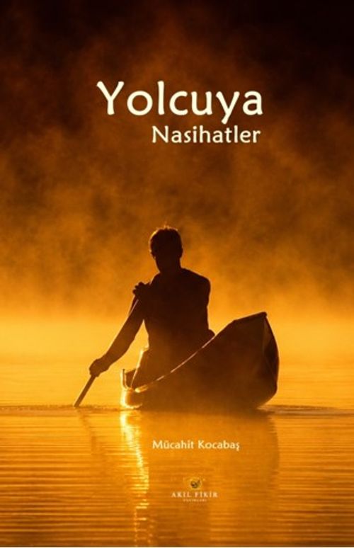 Yolcuya Nasihatler