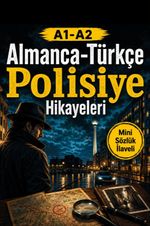 A1-A2 Almanca-Türkçe Polisiye Hikayeleri