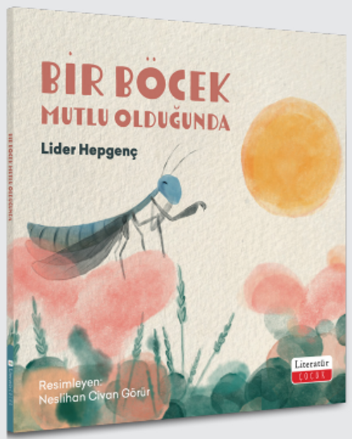 Bir Böcek Mutlu Olduğunda