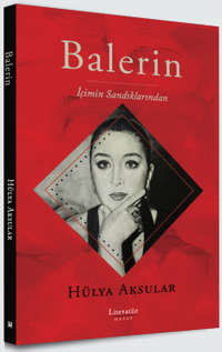 Balerin & İçimin Sandıklarından