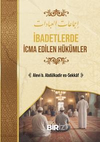 İbadetlerde İcma Edilen Hükümler