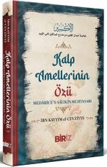 Kalp Amellerinin Özü & Medaricü's Salikin Muhtasarı