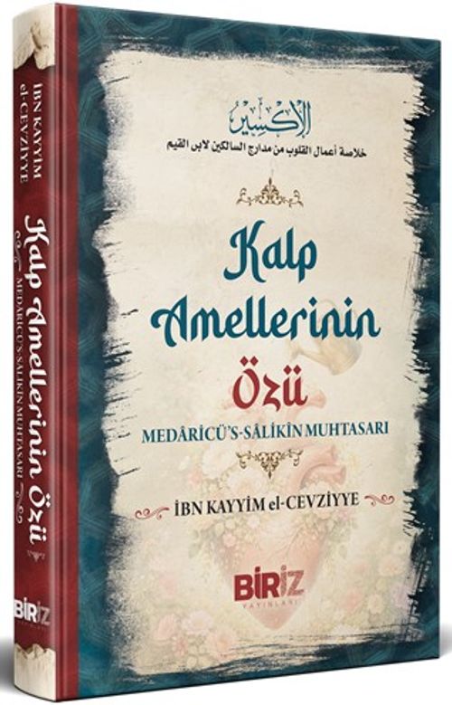 Kalp Amellerinin Özü & Medaricü's Salikin Muhtasarı