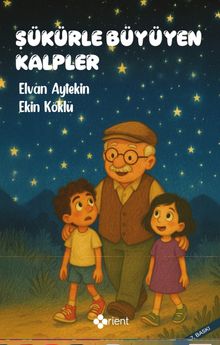 Şükürle Büyüyen Kalpler