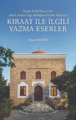 Rodos Fethi Paşa Vakfı Hafız Ahmed Ağa Kütüphanesi'nde Bulunan Kıraat İle İlgili Yazma Eserler