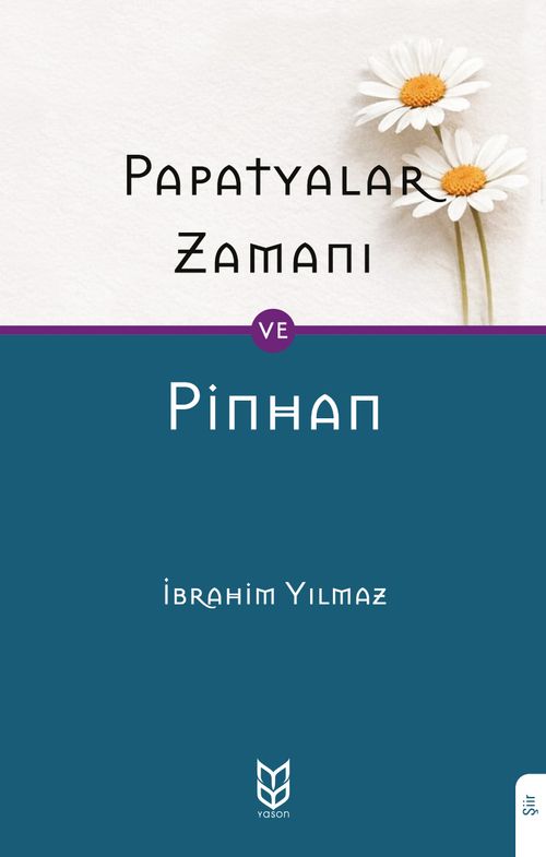 Papatyalar Zamanı ve Pinhan