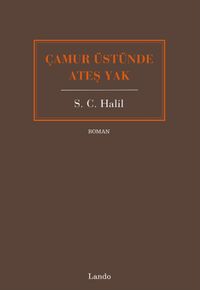 Çamur Üstünde Ateş Yak