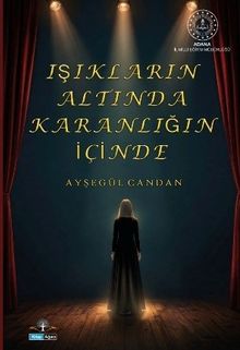 Işıkların Altında Karanlığın İçinde
