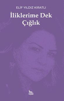 İliklerime Dek Çığlık