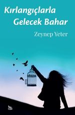 Kırlangıçlarla Gelecek Bahar