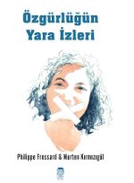 Özgürlüğün Yara İzleri