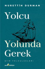 Yolcu Yolunda Gerek
