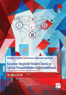 Kurumlar Vergisinin Vekalet Teorisi ve İşletme Perspektifinden Değerlendirilmesi