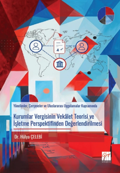 Kurumlar Vergisinin Vekalet Teorisi ve İşletme Perspektifinden Değerlendirilmesi