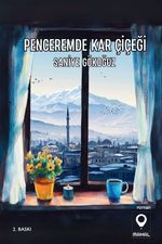 Penceremde Kar Çiçeği