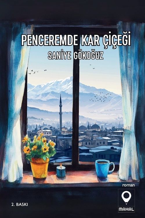 Penceremde Kar Çiçeği