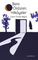 Beni Öldüren Hikayeler