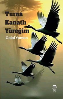 Turna Kanatlı Yüreğim