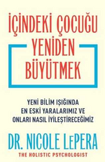 İçindeki Çocuğu Yeniden Büyütmek
