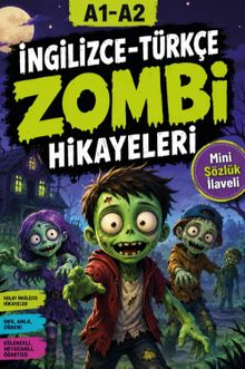 A1-A2 İngilizce-Türkçe Zombi Hikayeleri
