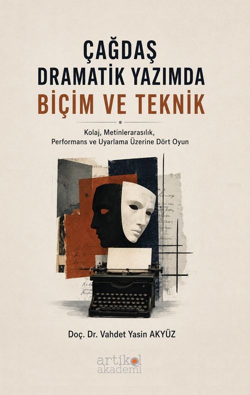 Çağdaş Dramatik Yazımda Biçim ve Teknik