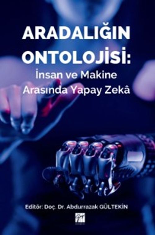 Aradalığın Ontolojisi: İnsan ve Makine Arasında Yapay Zeka