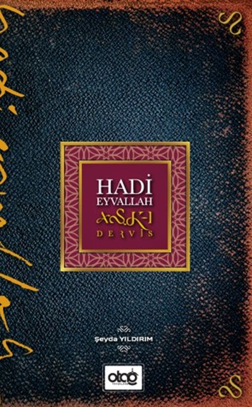 Hadi Eyvallah Aşk-ı Derviş