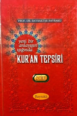 Yeni Bir Anlayışın Işığında Kur'an Tefsiri 2. Cilt