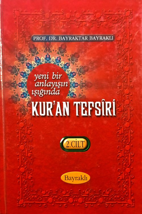 Yeni Bir Anlayışın Işığında Kur'an Tefsiri 2. Cilt