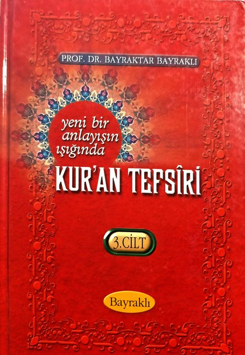 Yeni Bir Anlayışın Işığında Kur'an Tefsiri 3. Cilt