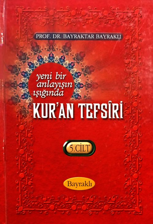Yeni Bir Anlayışın Işığında Kur'an Tefsiri 5. Cilt