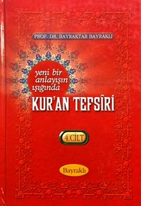 Yeni Bir Anlayışın Işığında Kur'an Tefsiri 4. Cilt