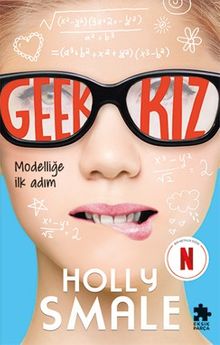 Geek Kız 1 / Modelliğe İlk Adım