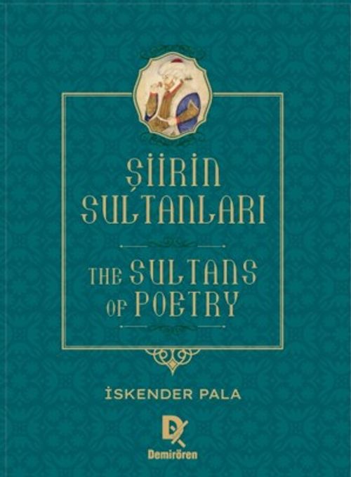 Şiirin Sultanları - The Sultans of Poetry