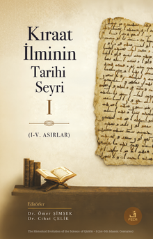 Kıraat İlminin Tarihi Seyri I (I-V. Asırlar)