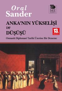 Anka'nın Yükselişi ve Düşüşü