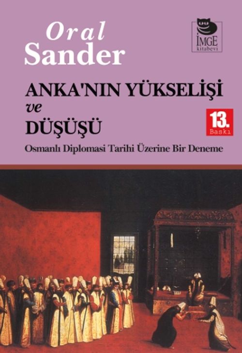 Anka'nın Yükselişi ve Düşüşü