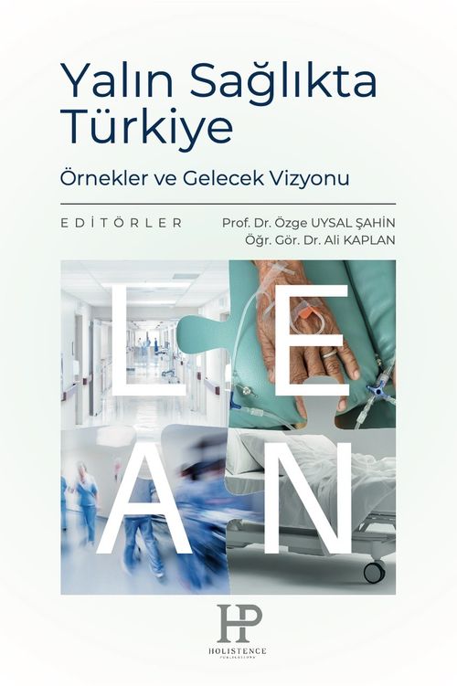 Yalın Sağlıkta Türkiye & Örnekler ve Gelecek Vizyonu