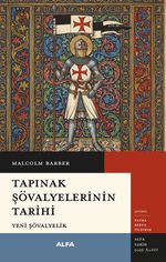 Tapınak  Şövalyelerinin Tarihi & Yeni Şövalyelik