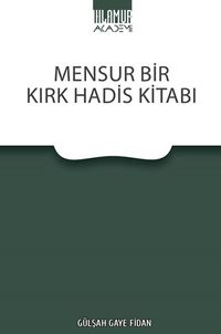 Mensur Bir Kırk Hadis Kitabı