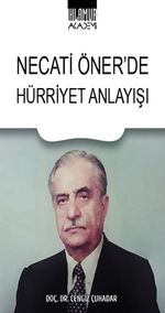 Necati Öner'de Hürriyet Anlayışı