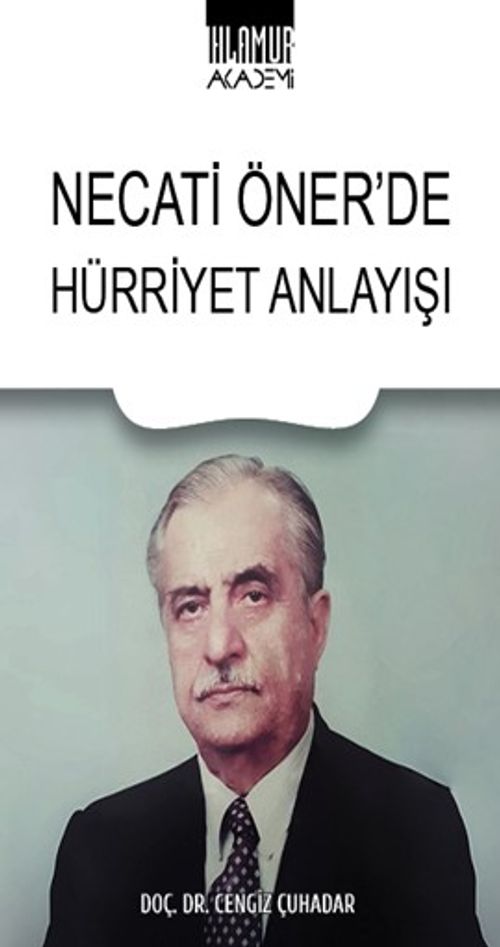 Necati Öner'de Hürriyet Anlayışı