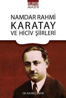 Namdar Rahmi Karatay ve Hiciv Şiirleri