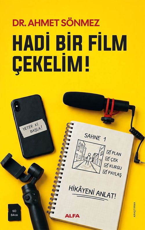 Hadi Bir Film Çekelim! & Dijital Sinemacı İçin İlk Adımlar