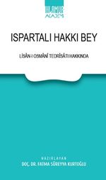 Ispartalı Hakkı Bey & Lisan-I Osmani Tedrisatı Hakkında