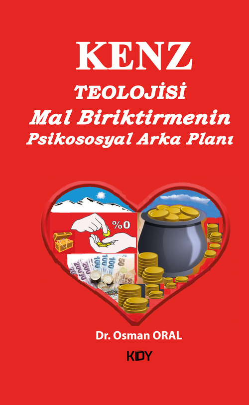 Kenz Teolojisi & Mal Biriktirmenin Psikososyal Arka Planı