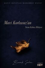 Mavi Korkusuz'un Yarım Kalmış Hikayesi